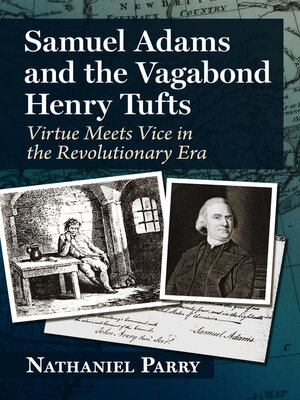 cover image of Samuel Adams and the Vagabond Henry Tufts